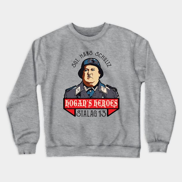 Hogan's Heroes Hans Schultz Crewneck Sweatshirt by Alema Art